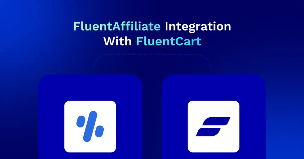 fluentaffiliate integration with fluentcart