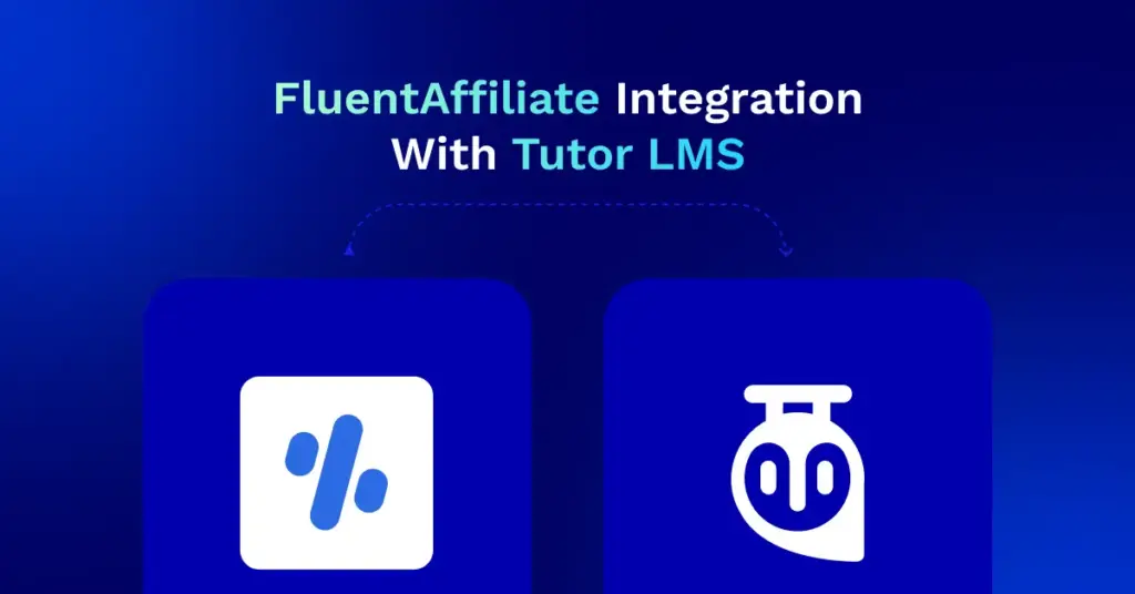 fluentaffiliate integration with tutorlms (1)