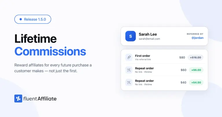 fluentaffiliate v1.5.0 lifetime commissions, ultimate affiliate migration, and faster imports